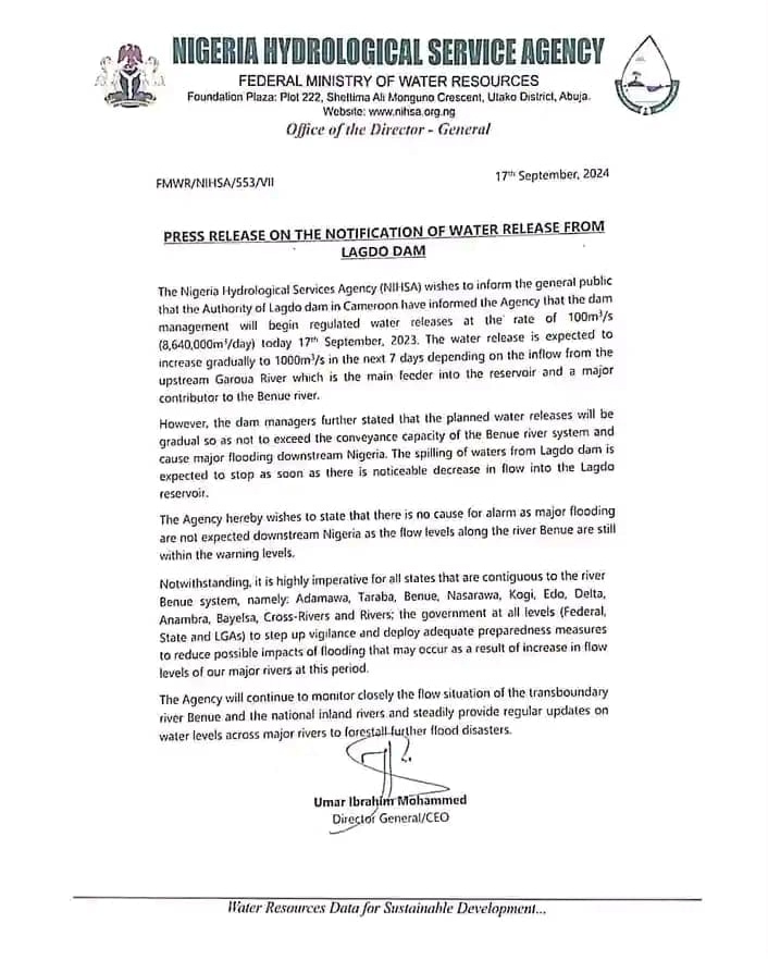 PRESS RELEASE ON THE NOTIFICATION OF WATER RELEASE FROM LAGDO DAM 2 The Nigeria Hydrological Services Agency (NIHSA) wishes to inform the general public that the Authority of Lagdo dam in Cameroon have informed the Agency that the dam management will begin regulated water releases at the rate of 100m% (8,640,000m/day) yesterday 17th September, 2023. The Nigeria Hydrological Services Agency (NIHSA) wishes to inform the general public that the Authority of Lagdo dam in Cameroon have informed the Agency that the dam management will begin regulated water releases at the rate of 100m% (8,640,000m/day) yesterday 17th September, 2023. PRESS RELEASE ON THE NOTIFICATION OF WATER RELEASE FROM LAGDO DAM