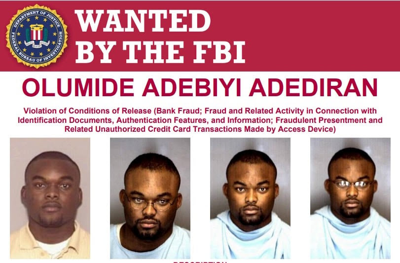 Olamide Adediran Declared Wanted by FBI Since 2001 – $10,000 Reward for Information 1 The United States Federal Bureau of Investigation (FBI) has once again renewed its long-standing manhunt for Olamide Adediran, a Nigerian national who has been on its wanted list since 2001. The agency, in a fresh appeal to the public, has offered a $10,000 reward to anyone with credible information that could lead to his arrest and prosecution. The United States Federal Bureau of Investigation (FBI) has once again renewed its long-standing manhunt for Olamide Adediran, a Nigerian national who has been on its wanted list since 2001. The agency, in a fresh appeal to the public, has offered a $10,000 reward to anyone with credible information that could lead to his arrest and prosecution. Screenshot 2025 09 25 103211